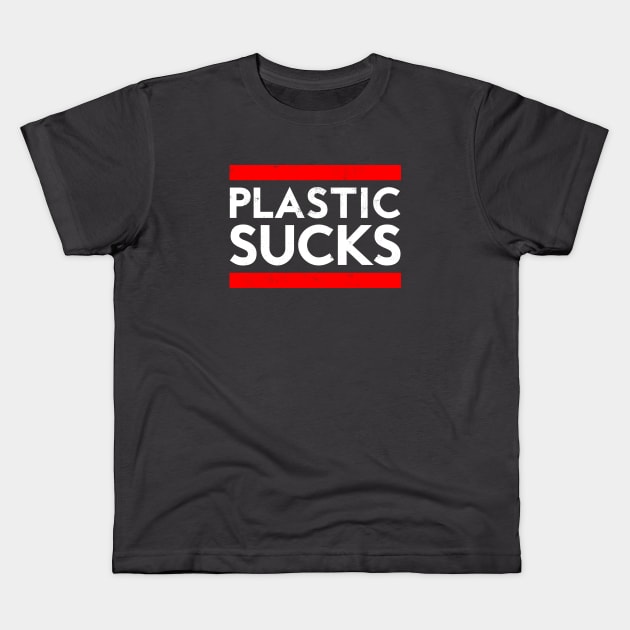 Plastic Sucks Kids T-Shirt by AntiStyle